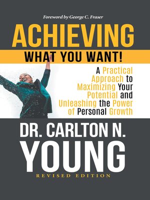 cover image of Achieving What You Want!
